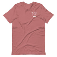 "Mother Your Way" T-Shirt White Artwork