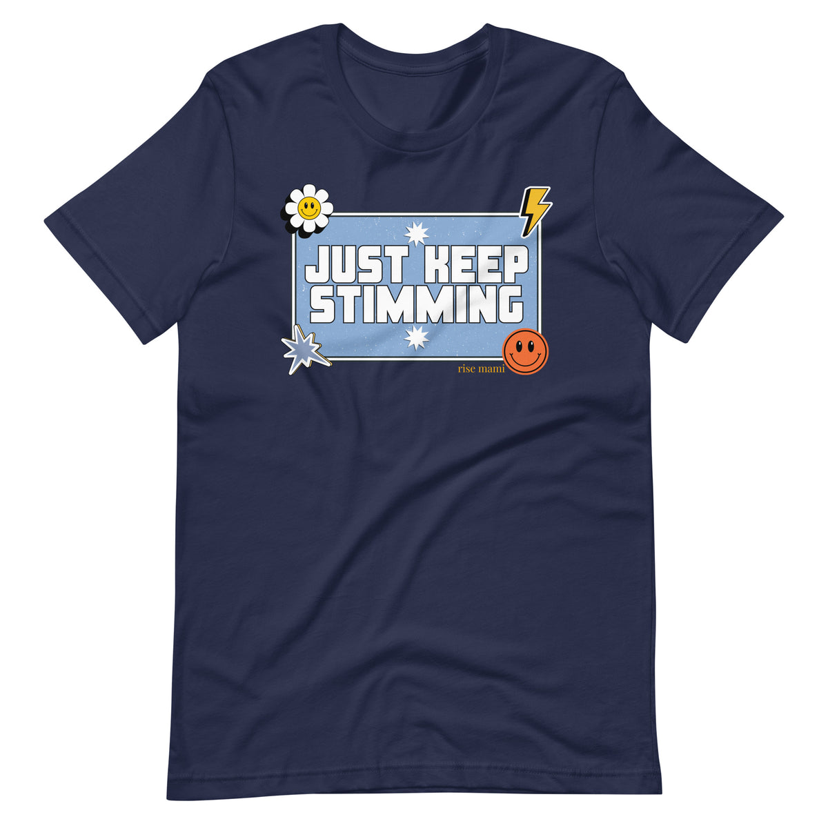 "Just Keep Stimming" T-Shirt