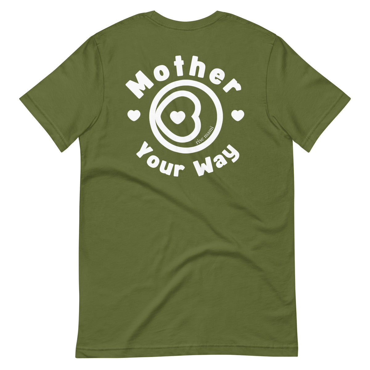 "Mother Your Way" T-Shirt White Artwork