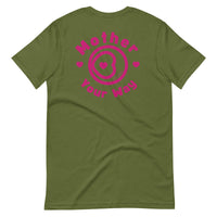 "Mother Your Way" T-Shirt Pink Artwork