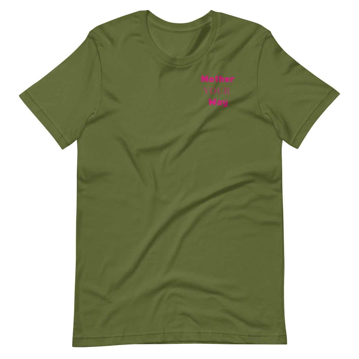 "Mother Your Way" T-Shirt Pink Artwork