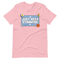 "Just Keep Stimming" T-Shirt