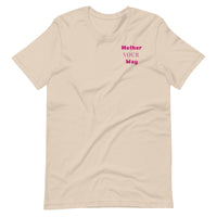 "Mother Your Way" T-Shirt Pink Artwork