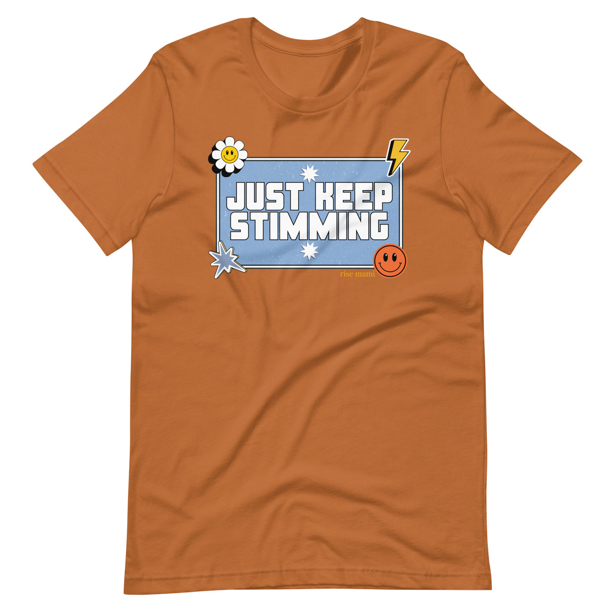 "Just Keep Stimming" T-Shirt