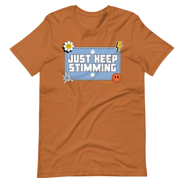 "Just Keep Stimming" T-Shirt