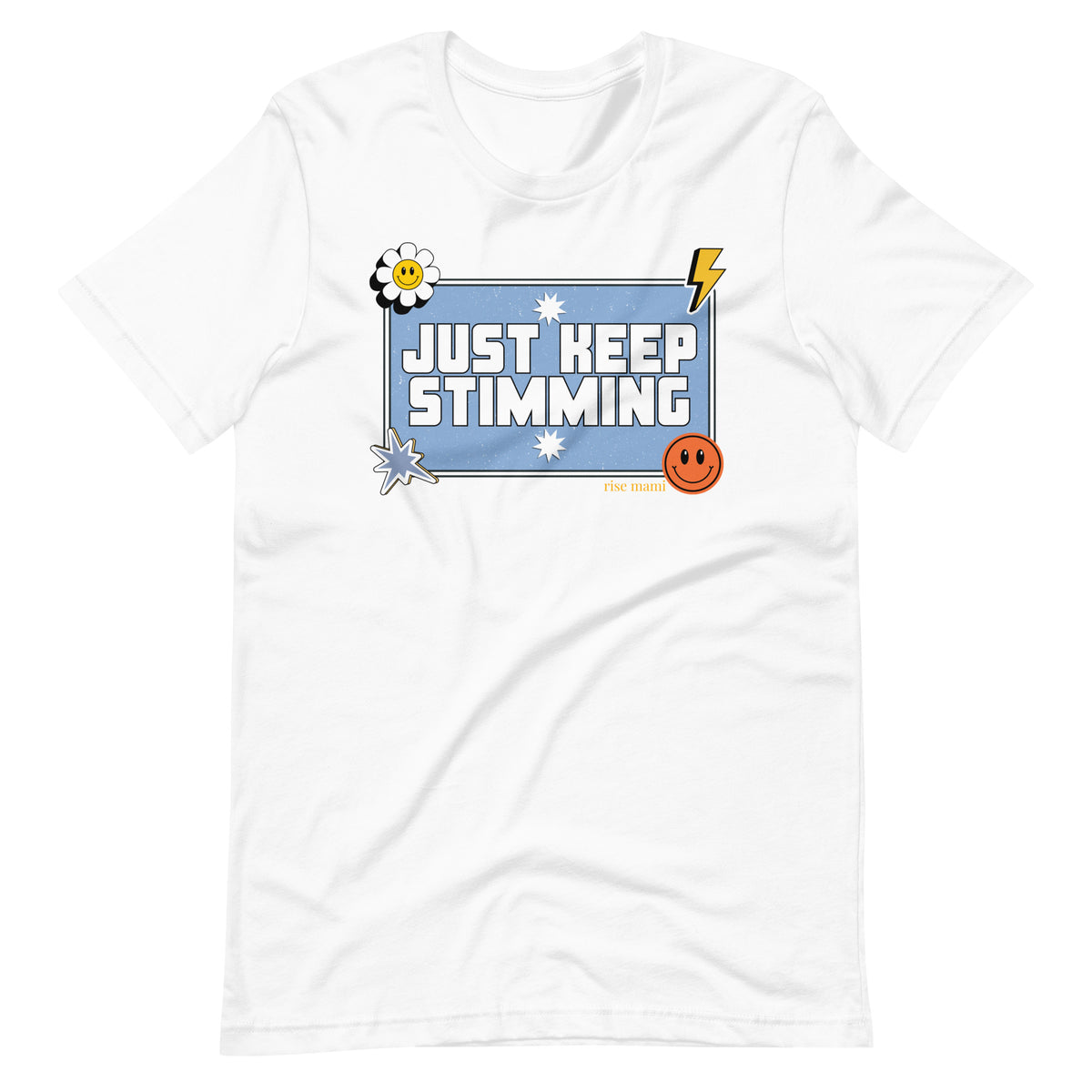 "Just Keep Stimming" T-Shirt