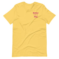 "Mother Your Way" T-Shirt Pink Artwork